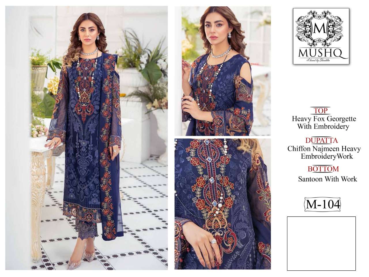 M,-104 HIT DESIGN BY MUSHQ BLOOMING GEORGETTE EMBROIDERY WORK PAKISTANI DRESS