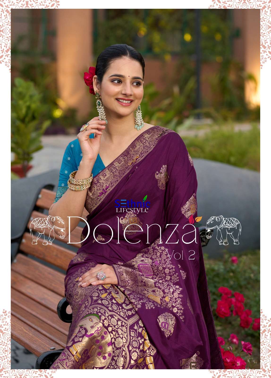 DOLENZA VOL-2 BY SETHNIC LIFESTYLE 77006 TO 77010 SERIES DOLA SILK WORK SAREES